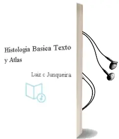 Descargar AudioLibro Histologia Basica. Texto y Atlas de Luiz C. Junqueira año 2015