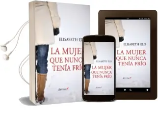 Descargar AudioLibro La Mujer que Nunca Tenía Frío de Elisabeth Elo año 2015