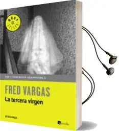 Descargar AudioLibro La Tercera Virgen (Comisario Adamsberg 6) de Fred Vargas año 2015