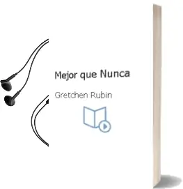 Descargar AudioLibro Mejor que Nunca de Gretchen Rubin año 2015