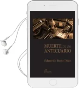 Descargar AudioLibro Muerte de un Anticuario de Eduardo Rojo Diez año 2015