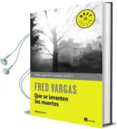 Descargar AudioLibro Que se Levanten los Muertos de Fred Vargas año 2015