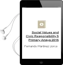Descargar AudioLibro Social Values and Civic Responsibility 5. Primary. Anaya 2015 de Fernando Martínez Llorca año 2015