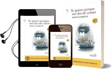 Descargar AudioLibro Te Quiero Porque me das de Comer de David Llorente año 2015
