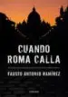 AudioLibro Cuando Roma Calla de Fausto Antonio Ramirez