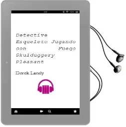 Descargar AudioLibro Detective Esqueleto: Jugando con Fuego [Skulduggery Pleasant]  de Derek Landy año 2015