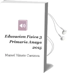Descargar AudioLibro Educación Física 3. Primaria. Anaya 2015 de Manuel Vizuete Carrizosa año 2015