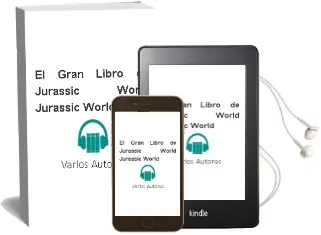 Descargar AudioLibro El Gran Libro de Jurassic World (Jurassic World) de Varios Autores año 2015