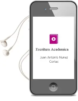 Descargar AudioLibro Escritura Académica de Juan Antonio Nuñez Cortés año 2015