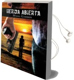 Descargar AudioLibro (I.B.D.) Herida Abierta de Mikel Gardon año 2015