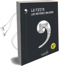 Descargar AudioLibro La Fiesta de Luis Gutierrez Maluenda año 2015