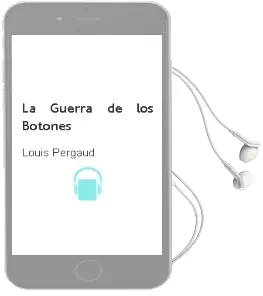 Descargar AudioLibro La Guerra de los Botones de Louis Pergaud año 2015
