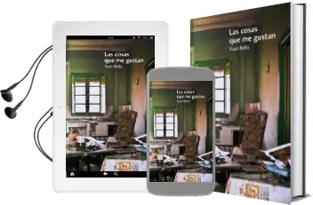 Descargar AudioLibro Las Cosas que me Gustan de Xuan Bello año 2015
