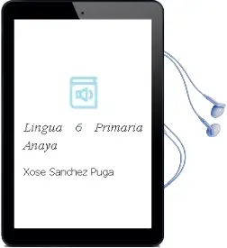 Descargar AudioLibro Lingua 6. Primaria. Anaya de Xosé Sánchez Puga año 2015