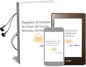 Descargar AudioLibro República de los Lobos. Antología del Cuento Mexicano Reciente de Varios Autores año 2015