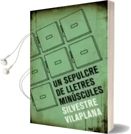 Descargar AudioLibro Un Sepulcre de Lletres Minuscules de Silvestre Vilaplana año 2015