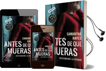 Descargar AudioLibro Antes de que Mueras: Descubrire la Verdad de Samantha Hayes año 2015