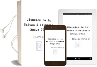 Descargar AudioLibro Ciències de la Natura 5. Primària. Anaya 2015 de Ricardo Gómez Gil año 2015