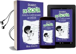 Descargar AudioLibro Diario de Sofía desde el Cuarto de Baño de Chicos (Diario de Sofía 2) de Rose Cooper año 2015