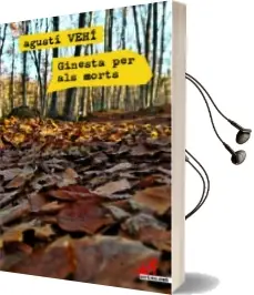 Descargar AudioLibro Ginesta per als Morts de Agusti Vehi I Castello año 2015