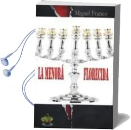 Descargar AudioLibro La Menora Florecida de Miguel Franco año 2015