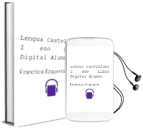 Descargar AudioLibro Lengua Castellana 1º Eso. Libro Digital Alumno de Francisca Ezquerra año 2015