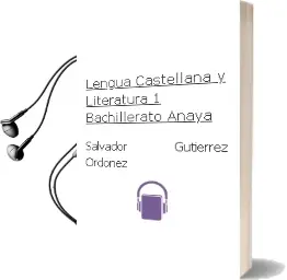 Descargar AudioLibro Lengua Castellana y Literatura 1. Bachillerato. Anaya de Salvador Gutiérrez Ordóñez año 2015
