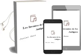 Descargar AudioLibro Los Inventos de los Antiguos de Javier Sanz año 2015