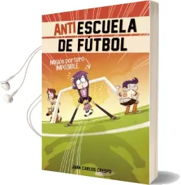 Descargar AudioLibro Misión Portero Imposible de Juan Carlos Crespo año 2015