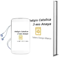 Descargar AudioLibro Religió Catòlica 3. Eso. Anaya de Valero Crespo Marco año 2015