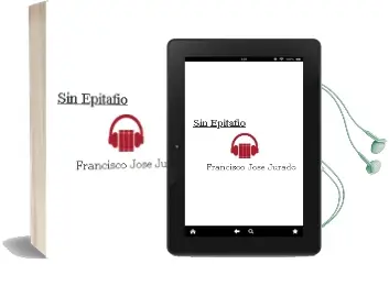 Descargar AudioLibro Sin Epitafio de Francisco José Jurado año 2015