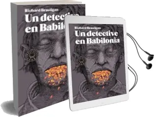 Descargar AudioLibro Un Detective en Babilonia de Richard Brautigan año 2015