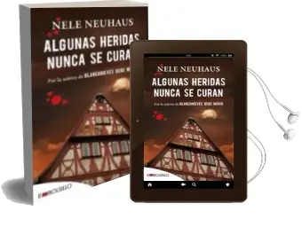 Descargar AudioLibro Algunas Heridas Nunca se Curan de Nele Neuhaus año 2015