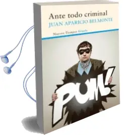 Descargar AudioLibro Ante Todo Criminal de Juan Aparicio Belmonte año 2015