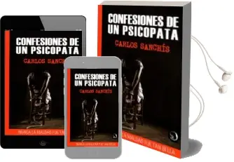 Descargar AudioLibro Confesiones de un Psicopata de Carlos Sanchis año 2015