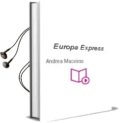 Descargar AudioLibro Europa Express de Andrea Maceiras año 2015