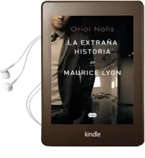 Descargar AudioLibro La Extraña Historia de Maurice Lyon de Oriol Nolis año 2015