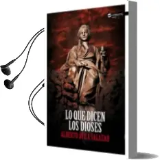 Descargar AudioLibro Lo que Dicen los Dioses de Alberto Avila Salazar año 2015