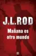 AudioLibro Mañana es Otro Mundo de J.L. Rod