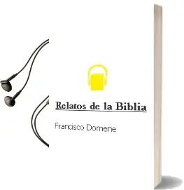 Descargar AudioLibro Relatos de la Biblia de Francisco Domene año 2015