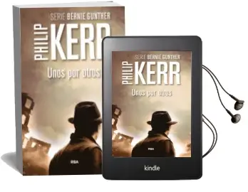 Descargar AudioLibro Unos por Otros de Philip Kerr año 2015