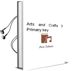 Descargar AudioLibro Arts and Crafts. 3 Primary. Key  de Ana Salado año 2015