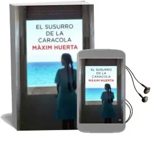 Descargar AudioLibro El Susurro de la Caracola de Maxim Huerta año 2015