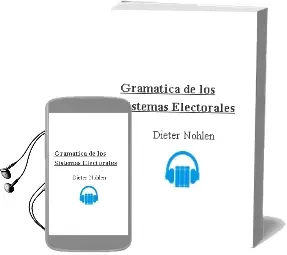 Descargar AudioLibro Gramática de los Sistemas Electorales de Dieter Nohlen año 2015
