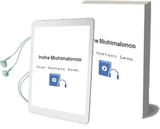 Descargar AudioLibro Inche Michimalonco de Juan Gustavo León año 2015