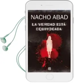 Descargar AudioLibro La Verdad Esta Equivocada de Nacho Abad año 2015
