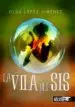 AudioLibro La Vila del sis de Olga Lopez Jimenez