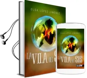 Descargar AudioLibro La Vila del sis de Olga Lopez Jimenez año 2015