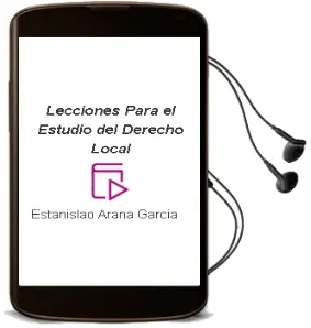 Descargar AudioLibro Lecciones para el Estudio del Derecho Local de Estanislao Arana García año 2015