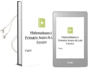Descargar AudioLibro Matemàtiques 6. Primària. Anaya de Luis Ferrero De Pablo año 2015